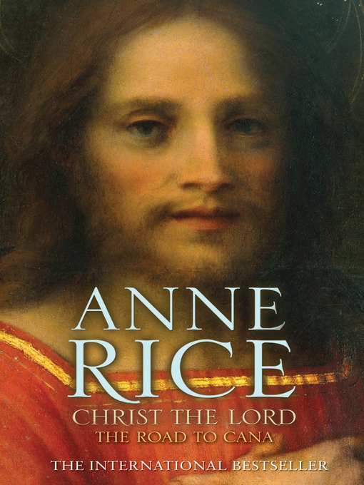 Title details for The Road to Cana by Anne Rice - Wait list